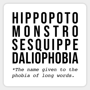 Hippopotomonstrosesquippedaliophobia Magnet